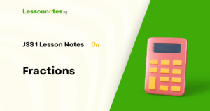 Fraction: Meaning & Types of Fractions