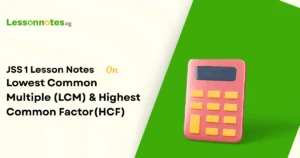 Lowest Common Multiple (LCM) & Highest Common Factor(HCF)