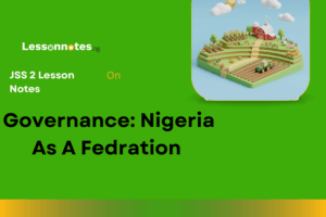 Governance: Nigeria As A Federation