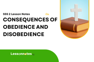 Consequences Of Obedience And Disobedience