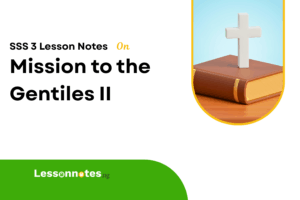 Mission to the Gentiles II