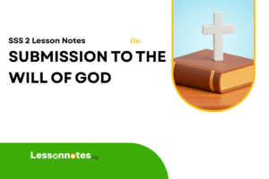 Submission To The Will of God