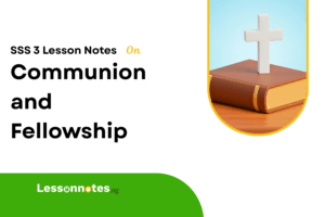 Communion and Fellowship