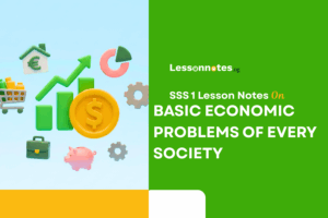Basic Economics Problems of Every Society