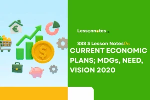 Current Economic Plans MDGs NEEDS Vision 2030