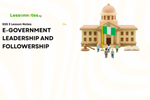 E- Government and Leadership and Followship.
