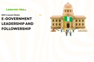 E- Government and Leadership and Followship.