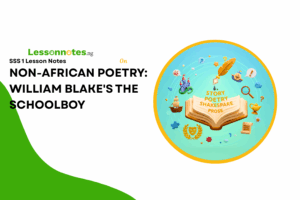 Non-African Poetry: William Blake's - The Schoolboy