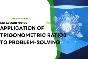 Application Of Trigonometric Ratios To Problem Solving