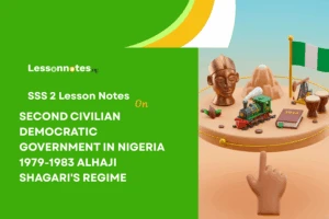Second Civilian Democratic Government In Nigeria 1979-1983 - Alhaji Shagari's Regime