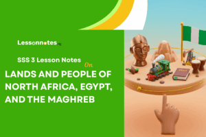 Lands And People Of North Africa, Egypt, And The Maghreb