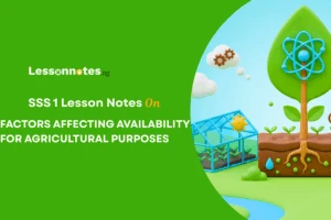 Factors Affecting Availability For Agricultural Purposes