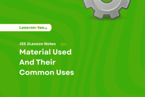Material Used And Their Common Uses