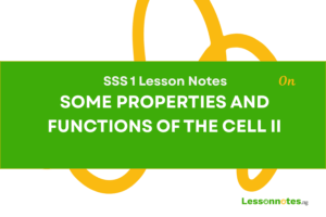 Some Properties And Functions Of The Cell II