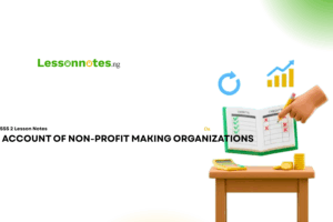 Account Of Non-Profit Making Organizations