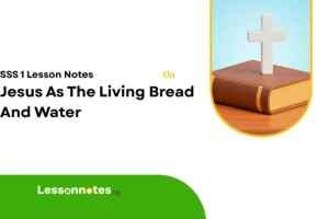 Jesus As The Living Bread And Water