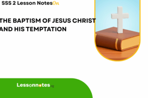 The Baptism of Jesus Christ and His Temptations