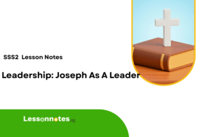 Leadership: Joseph As A Leader