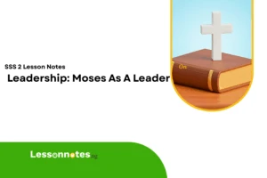 Leadership: Moses As A Leader