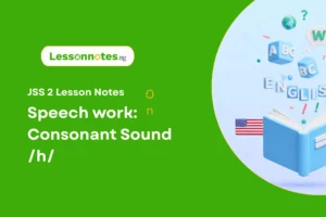 Speech work: Consonant Sound /h/