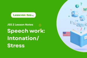 Speech Work: Intonation/Stress