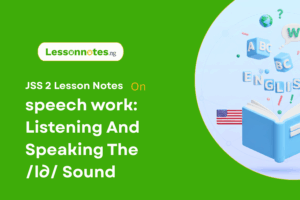 Speech Work: Listening And Speaking The /l∂/ Sound