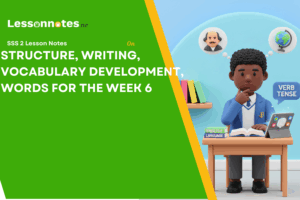 Structure, Writing, Vocabulary Development, Words For The Week 6