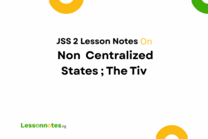 Non-Centralized States - The Tiv