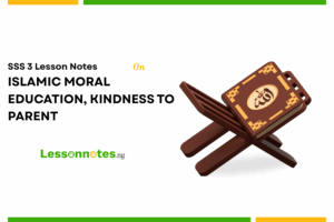 Islamic Moral Education, Kindness To Parent