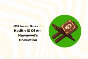Hadith 10 Of An-Nawawi’s Collection