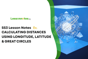 Calculating Distances Using Longitude, Latitude & Great Circles