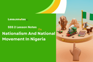 Nationalism And National Movement In Nigeria