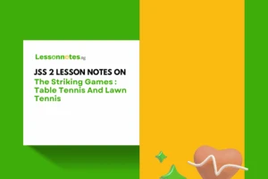The Striking Games: Table Tennis And Lawn Tennis