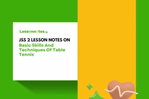 Basic Skills And Techniques Of Table Tennis