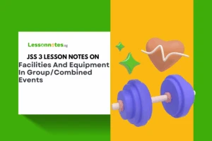 Facilities And Equipment In Group/Combined Events
