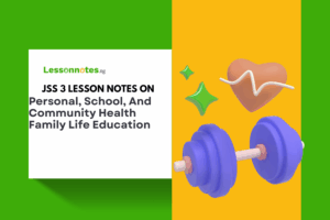 Personal, School, And Community Health Family Life Education