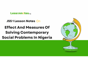 Effect And Measures Of Solving Contemporary Social Problems In Nigeria