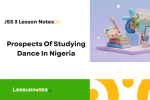 Prospects Of Studying Dance In Nigeria
