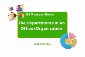 The Departments In An Office/Organization