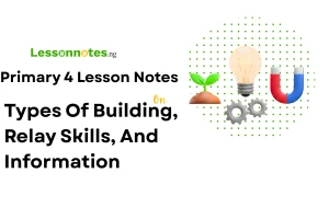 Types Of Building, Relay Skills, And Information