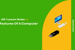 Features Of A Computer