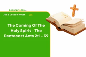 The Coming Of The Holy Spirit - The Pentecost Acts 2:1 – 39