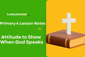 Attitude to Show When God Speaks