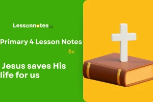 Jesus saves His life for us