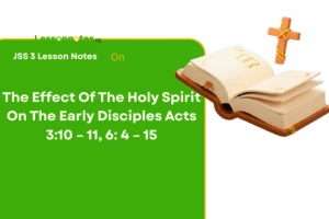 The Effect Of The Holy Spirit On The Early Disciples Acts 3:10 – 11, 6: 4 – 15