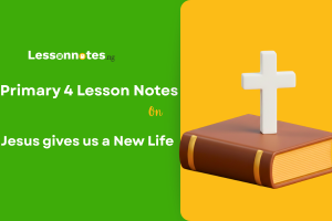 Jesus gives us a New Life