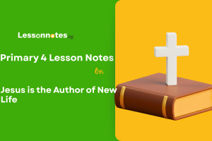 Jesus is the Author of New Life