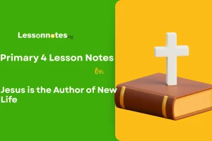 Jesus is the Author of New Life