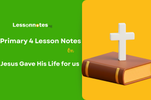 Jesus Gave His Life for us