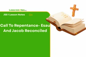 Call To Repentance - Esau And Jacob Reconciled